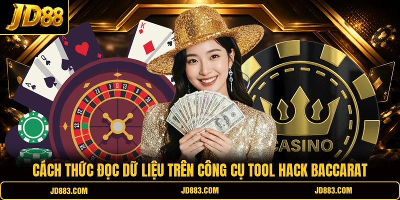 Cách thức đọc dữ liệu trên công cụ tool hack Baccarat