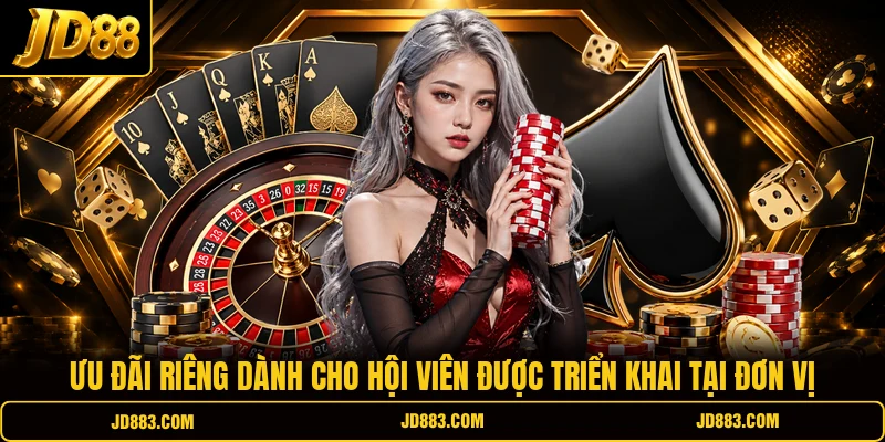 Ưu đãi riêng dành cho hội viên được triển khai tại đơn vị